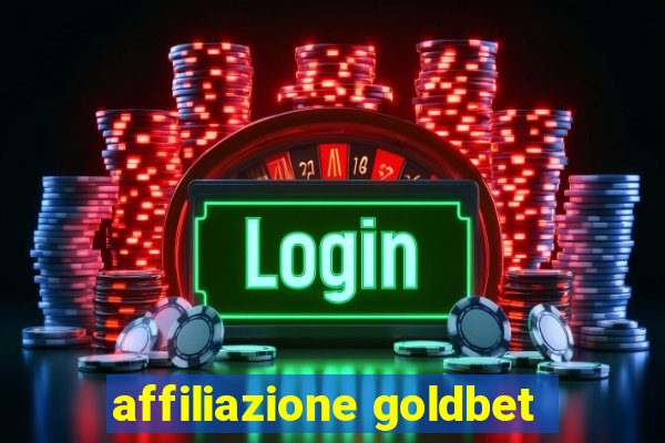 affiliazione goldbet