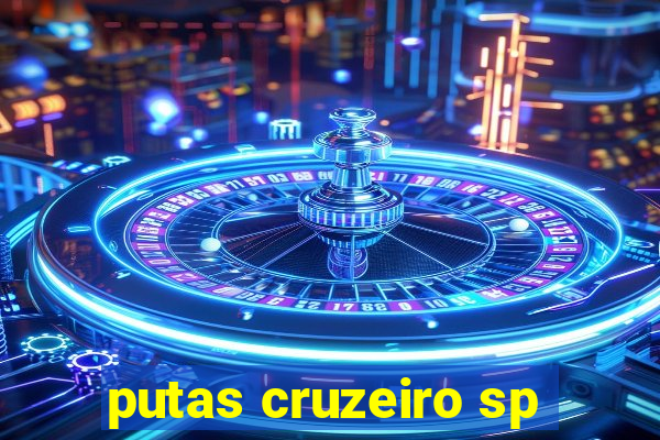 putas cruzeiro sp