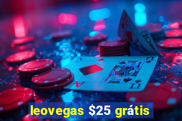 leovegas $25 grátis