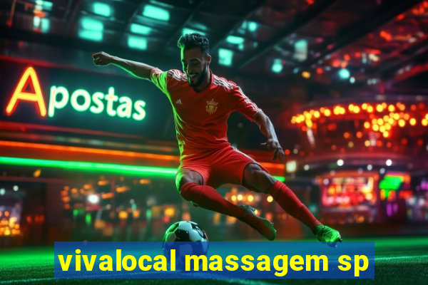 vivalocal massagem sp