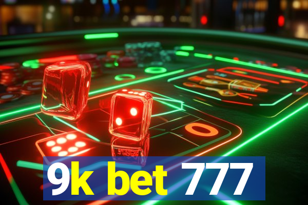 9k bet 777