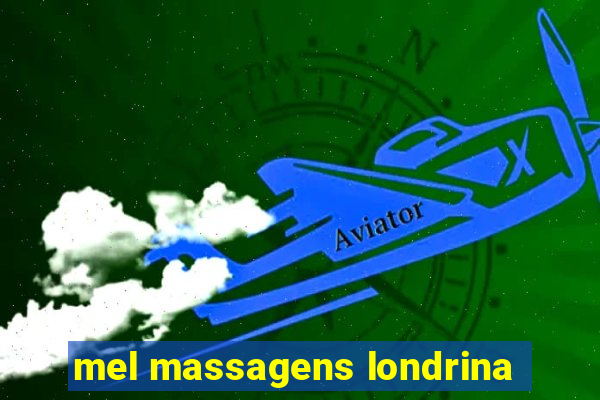 mel massagens londrina