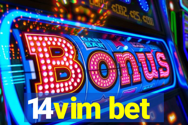 14vim bet