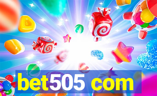 bet505 com