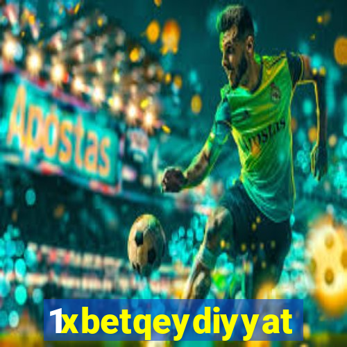 1xbetqeydiyyat