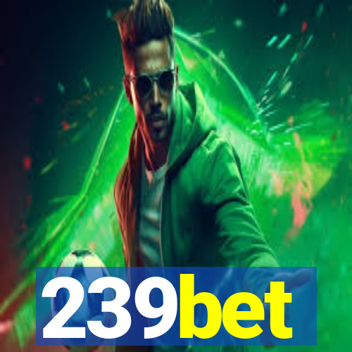 239bet