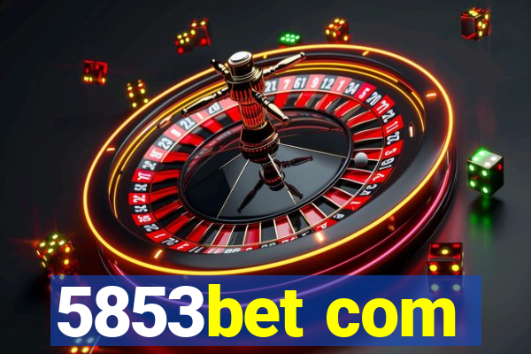 5853bet com