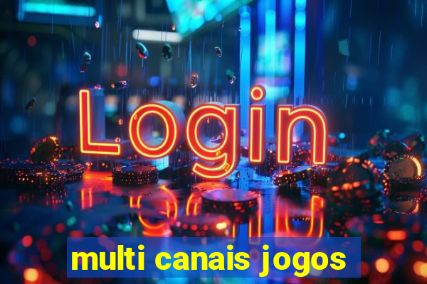 multi canais jogos