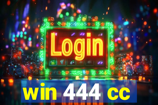 win 444 cc