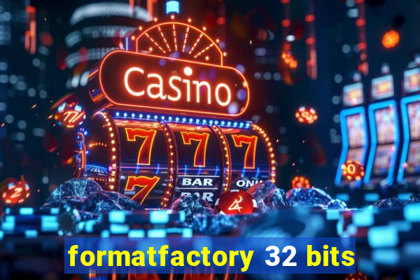 formatfactory 32 bits