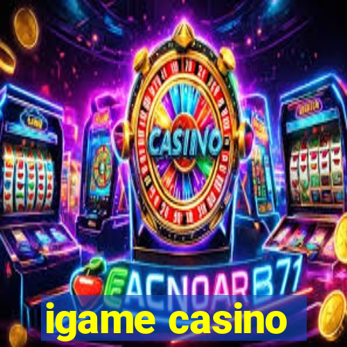 igame casino