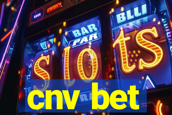 cnv bet