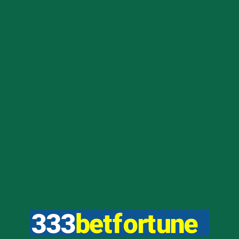 333betfortune