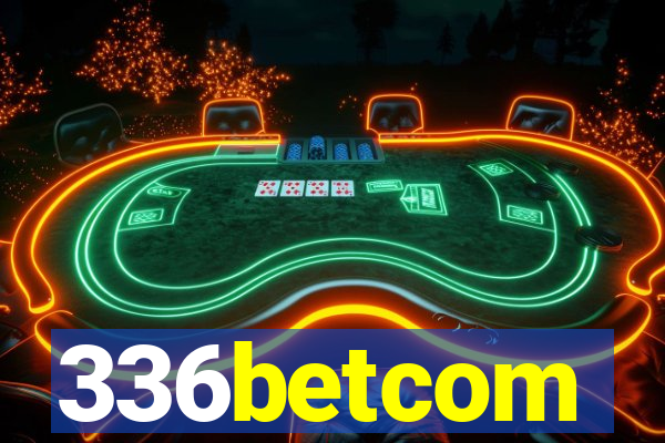 336betcom