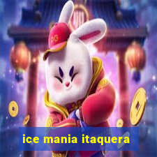 ice mania itaquera