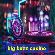 big buzz casino