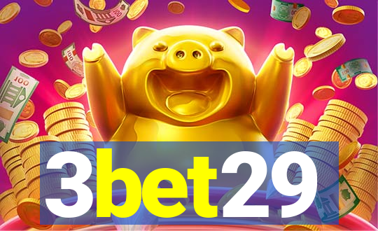 3bet29