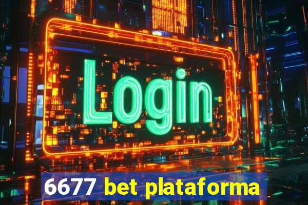 6677 bet plataforma