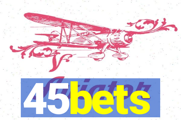 45bets