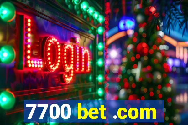 7700 bet .com