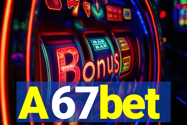 A67bet