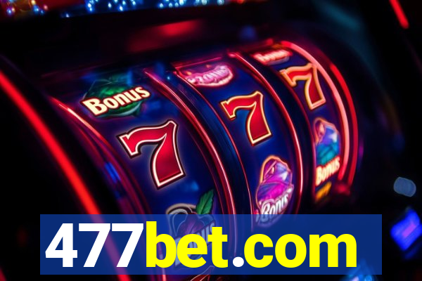 477bet.com