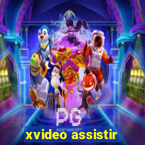 xvideo assistir