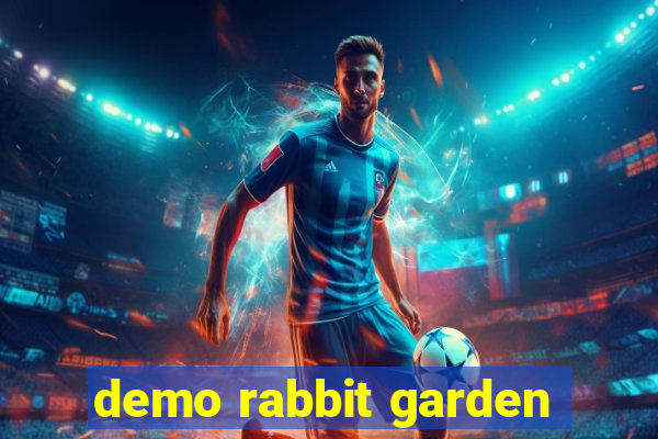 demo rabbit garden