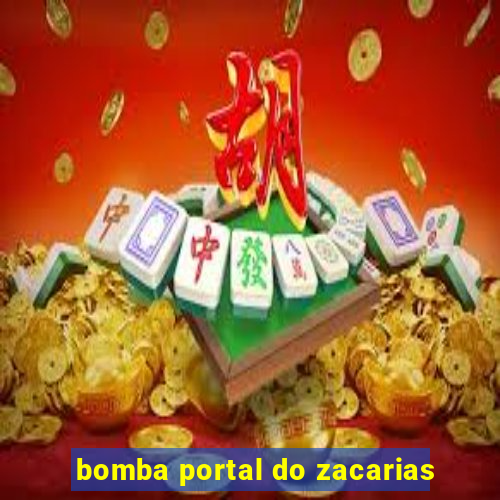 bomba portal do zacarias