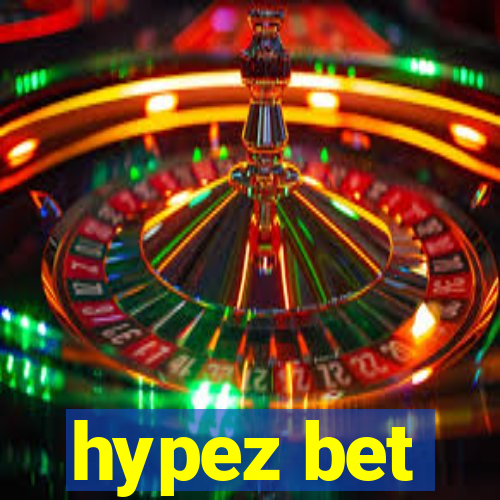 hypez bet