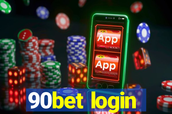 90bet login