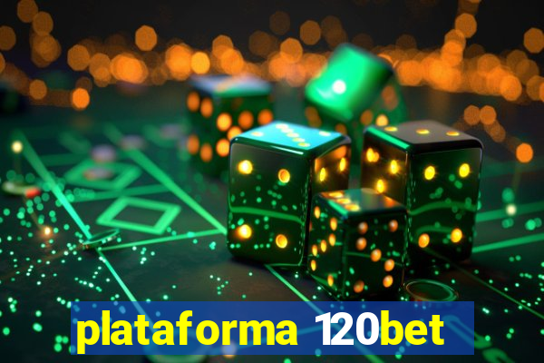 plataforma 120bet