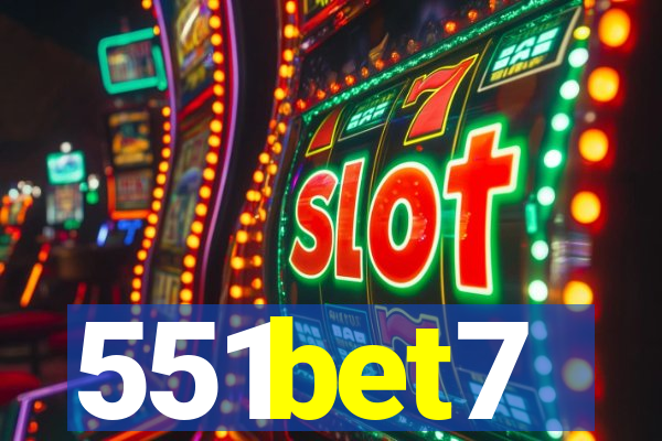 551bet7