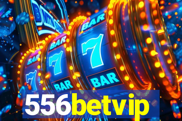 556betvip