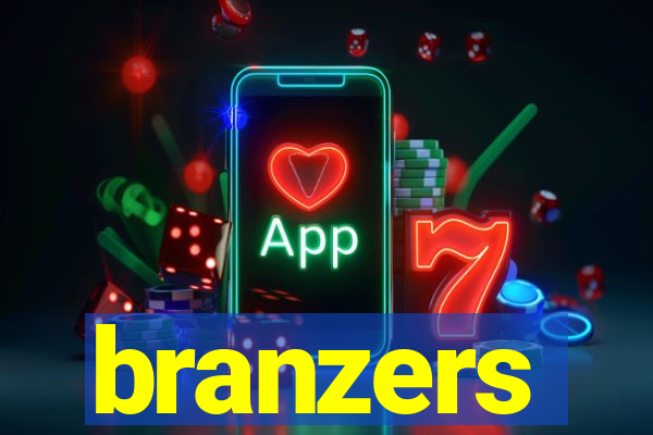 branzers