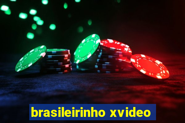 brasileirinho xvideo