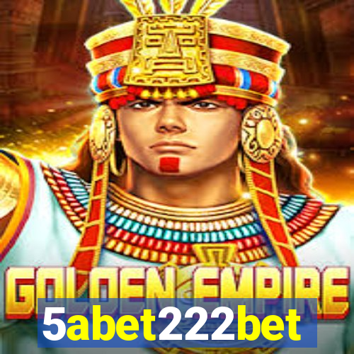 5abet222bet