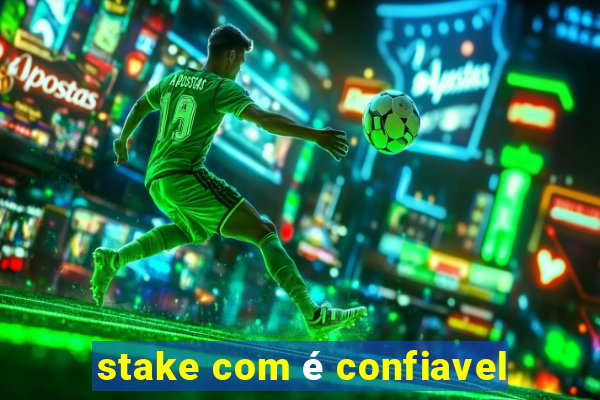 stake com é confiavel