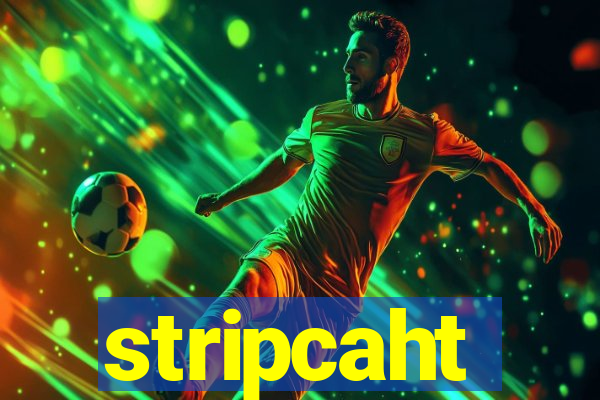 stripcaht