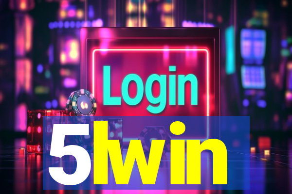 5lwin