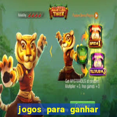 jogos para ganhar dinheiro no cadastro