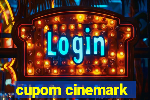 cupom cinemark