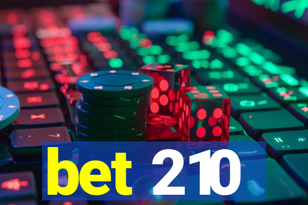 bet 210