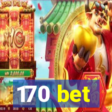 170 bet