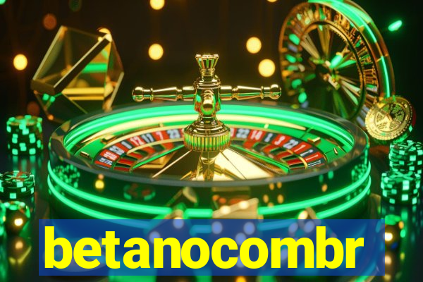 betanocombr