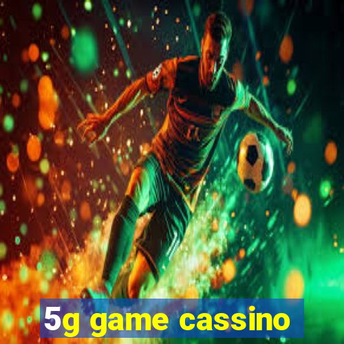 5g game cassino