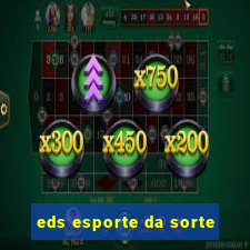 eds esporte da sorte