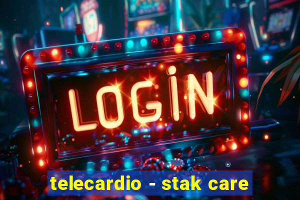 telecardio - stak care