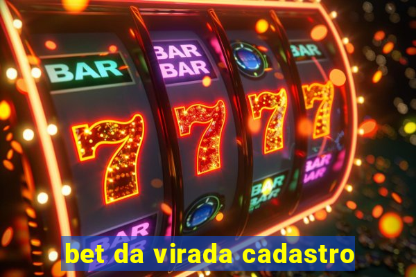 bet da virada cadastro