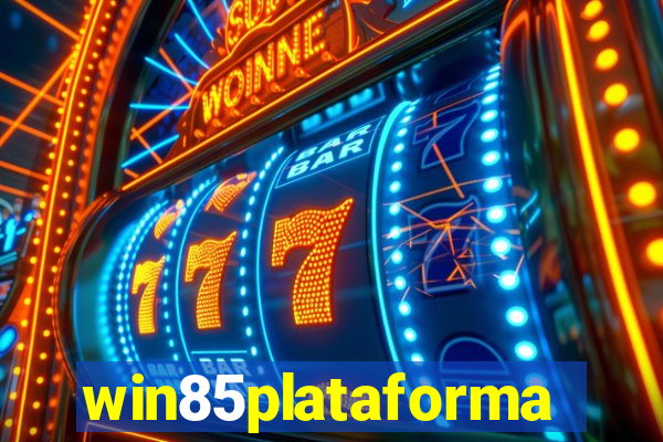 win85plataforma